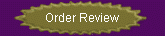 Order Review